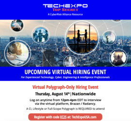 Polygraph-Cleared Professionals are invited to Interview at the TECHEXPO Polygraph-Only Hiring Event