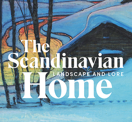 The Scandinavian Home: Landscape and Lore