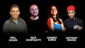 Kaneez Surka, Anthony Moore, Nick Scopoletti, Will Julian