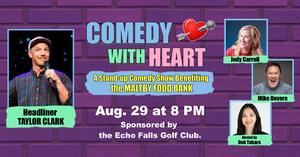 COMEDY WITH HEART: A Benefit for the Maltby Food Bank