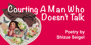 Poets! Reading and Open Mic Featuring "Courting a Man Who Doesn't Talk" August 7, 7pm  Bird & Becket