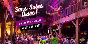 Sans Solos Deux! | Circus Etc. Cabaret