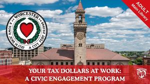 Your Tax Dollars at Work: A Civic Engagement Program
