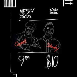 MESH:/FOCUS presents Qemist B2B Strooly