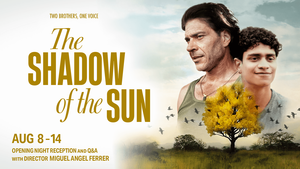 The Shadow of the Sun- Special Opening Night Reception and director Q&A
