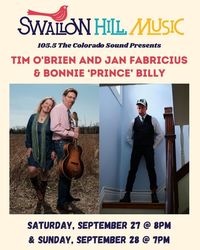 Tim O’Brien and Jan Fabricius & Bonnie ‘Prince’ Billy (Night 1) presented by The Colorado Sound