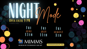 Night Mode at Mimms Museum