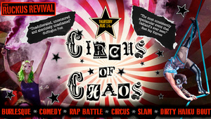 The Ruckus Revival: Circus of Chaos!
