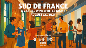 Bourbons Bistro presents Sud de France Wine Tasting