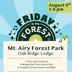 Friday in the Forest - Free Jazz Event at Oakridge Lodge in Mt. Airy