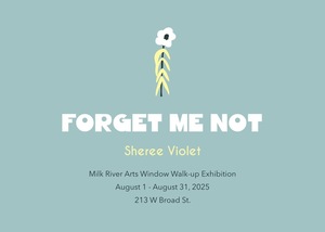 FORGET ME NOT by Sheree Violet