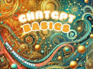 ChatGPT Basics with Bridget Burke