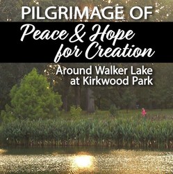 Pilgrimage for Peace and Hope for Creation