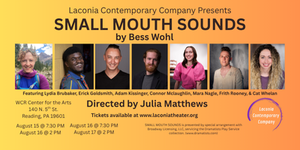 "Small Mouth Sounds" by Bess Wohl