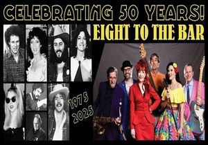 Eight to the Bar celebrates its 50 Year Anniv at Toad's!