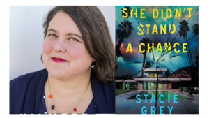 Stacie Grey - She Didn't Stand a Chance: A Novel