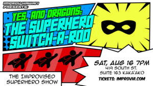 Yes, and Dragons: The Superhero Switch-a-roo