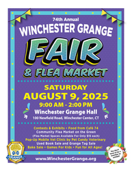 74th Annual Winchester Grange Fair and Flea Market - Saturday, Aug. 9 - Winchester Ctr, CT - 9AM-2PM