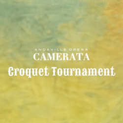 Knoxville Opera Croquet Tournament