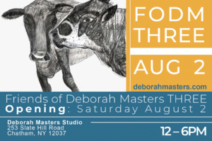 Don't Miss - Art Opening Event: Friends of Deborah Masters THREE!
