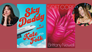 Sky Daddy and Soft Core: The New Sexuality of San Francisco with authors Kate Folk + Brittany Newell