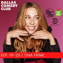Dallas Comedy Club Presents: Tina Friml