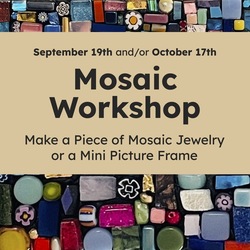 Mosaic Jewelry or Picture Frame Workshop