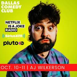 Dallas Comedy Club Presents: AJ Wilkerson