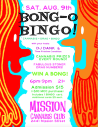 Face off at BONG-O BINGO on Sat, Aug 9 at Mission Cannabis Club to Win Cannabis Prizes