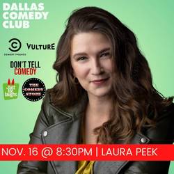 Dallas Comedy Club Presents: Laura Peek
