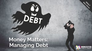 Money Matters - Managing Debt