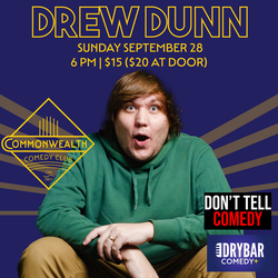 DREW DUNN presented by Commonwealth Comedy Club