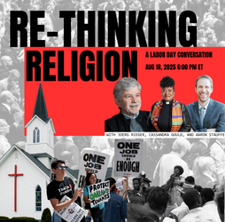 Re-thinking Religion: A Labor Day Webinar and Conversation
