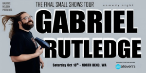 Gabriel Rutledge Comedy Night - North Bend