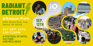 Radiant Detroit: A Festival of Arts, Culture, and Wellness