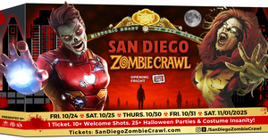 2025 San Diego Zombie Crawl Halloween Parties Oct 24, 25, 30, 31 & Nov 1!