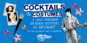 Cocktails & Costumes: A 1980s Murder Mystery Rooftop Experience in Detroit