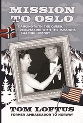 "Mission to Oslo": A Tom Loftus Book Talk & Exhibit Event