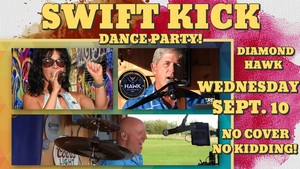 Swift Kick at The Hawk!