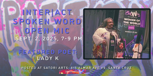 Inter|Act Spoken Word Open Mic with Champion Slam Poet LadyK