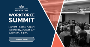 The Greater Phoenix Chamber Foundation Hosts the 2025 Workforce Summit