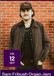 Sam Fribush Organ Jam - Indy Jazz Fest