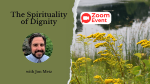 The Spirituality of Dignity