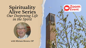 Spirituality Alive Series: Our Deepening Life in the Spirit