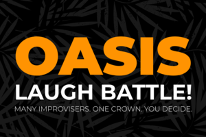 Good Camel Comedy Theater Presents: Oasis Laugh-Battle!