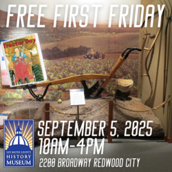 Free First Friday at San Mateo County History Museum