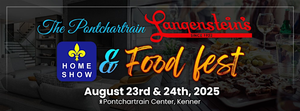 Fall Pontchartrain Home Show & Langenstein's Food Fest