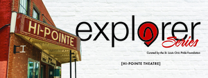 Civic Pride Explorer Series Event at The Hi-Pointe Theatre