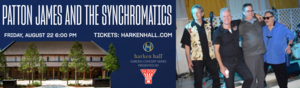 Harken Hall Garden Concert Series Presented by Yazoo Featuring Patton James & The Synchromatics