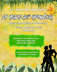 14 Years and Growing! Los Sabrosos Dance Co. Anniversary Social & Showcase